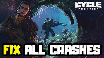 How to FIX The Cycle Frontier Crashing, Not Launching, Freezing, Black Screen & Low FPS Issue