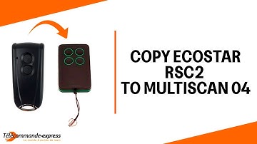 How to Copy a ECOSTAR RSC2 Remote to a MULTI SCAN 04 Cloning Remote
