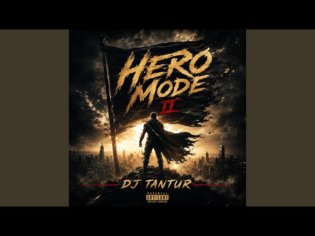 Dj Tantur (Hero Mode II Legend Never Dies)