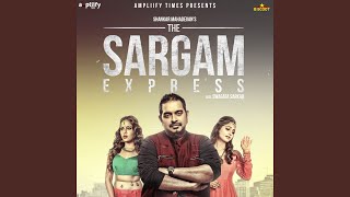 The Sargam Express - Shankar Mahadevan, Swagata Sarkar & Rohhan Patel