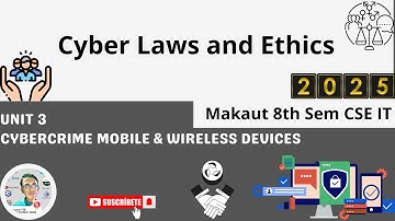 Unit 3 : Cybercrime in Mobile & Wireless Devices▶️Cyber Laws and Ethics Makaut 8th Sem CSE IT #cyber