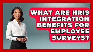 What Are HRIS Integration Benefits For Employee Surveys? - Office Wellness Insights