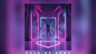 Hold Me Down | Oficial Music