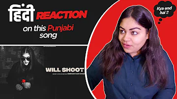 Reaction on Will Shoot Ya ( Full Video ) || Simiran Kaur Dhadli ||