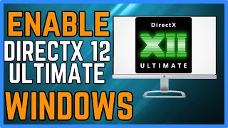 How to Enable DirectX 12 Ultimate in Windows 11 & 10 (Simple Guide)