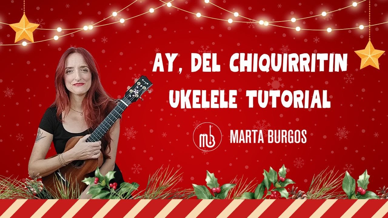 AY DEL CHIQUIRRITIN | Tutorial UKELELE