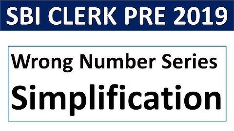 Wrong Number Series + Simplification For SBI CLERK PRELIMS 2019 || SBI CLERK PRE 2019