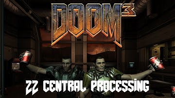 Doom 3 BFG 100% HD Walkthrough 22 Central Processing