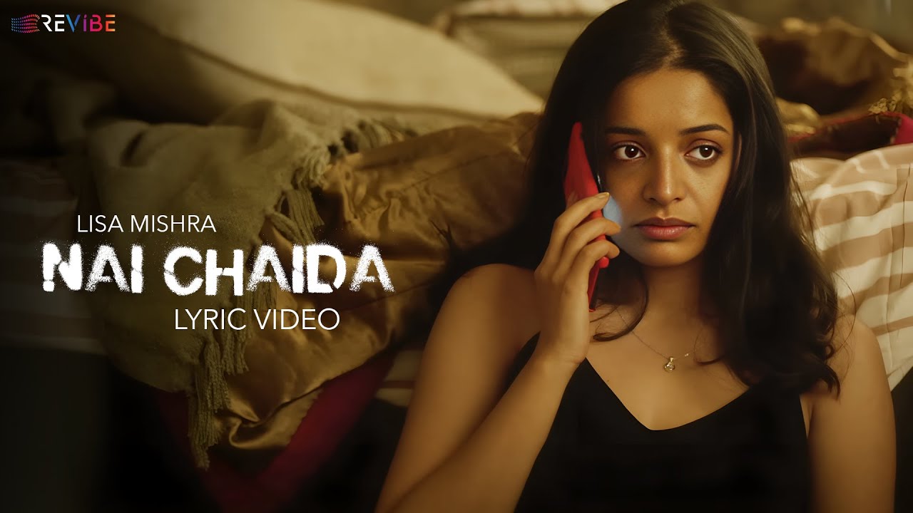 Lisa Mishra - Nai Chaida (Lyric Video) | Rohan Mehra | Kunaal Vermaa | VYRL Originals