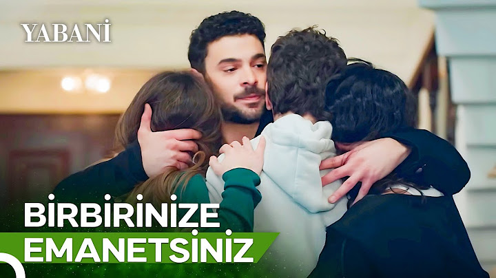 Bizler Annemin Güçlü Çocuklarıyız | Yabani 50. Bölüm