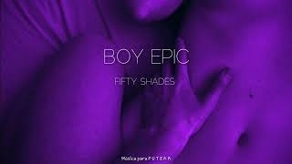 Boy epic-Fifty shades (Español)