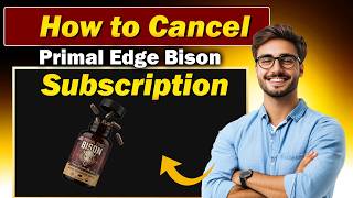 How to Cancel Primal Edge Bison Subscription | Stop Auto Refils