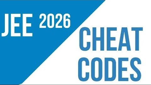 JEE 2026 cheat codes