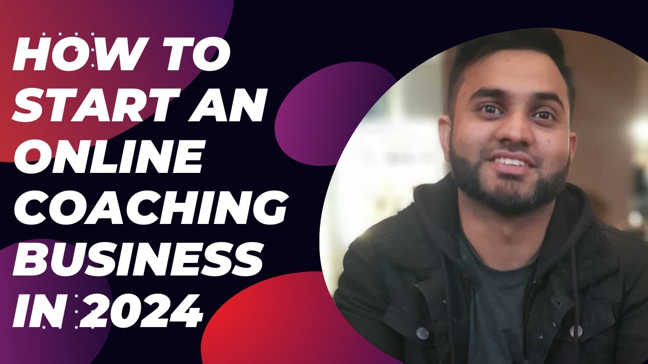 How to Start an Online Coaching Business in 2024 - YouTube