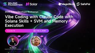 2026 Solana Bootcamp S1 #10: SVM & Memory Execution