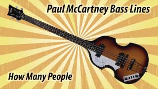 Paul McCartney Bass Lines - How Many People