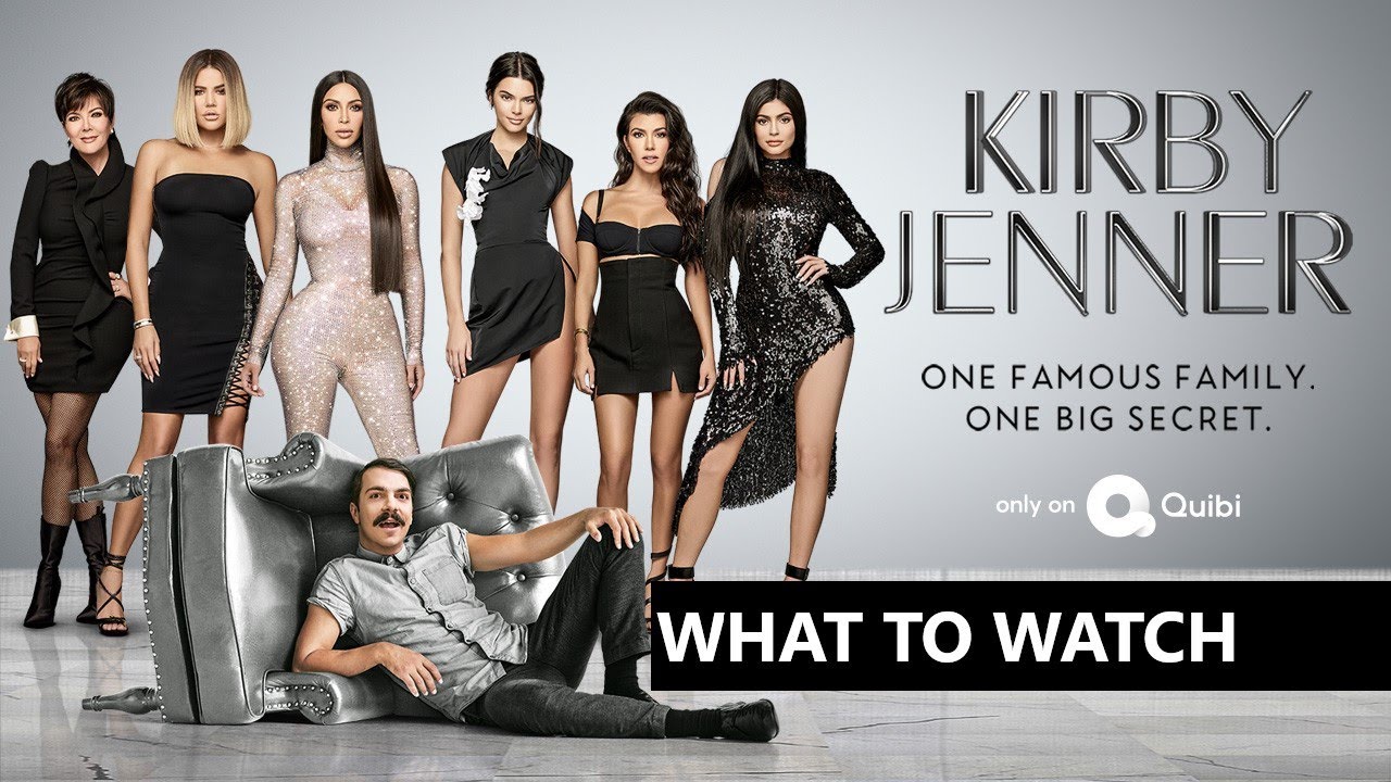 Kirby Jenner Quibi What To Watch YouTube