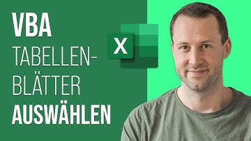Mit VBA Tabellenblätter auswählen