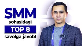 SMM — eng ko'p beriladigan savollarga javoblar...