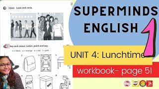 Super Minds 1 Unit 4 Lunchtime Workbook page 51 (AUDIO)