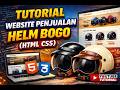 Tutorial Website Penjualan Helm Bogo (HTML CSS)