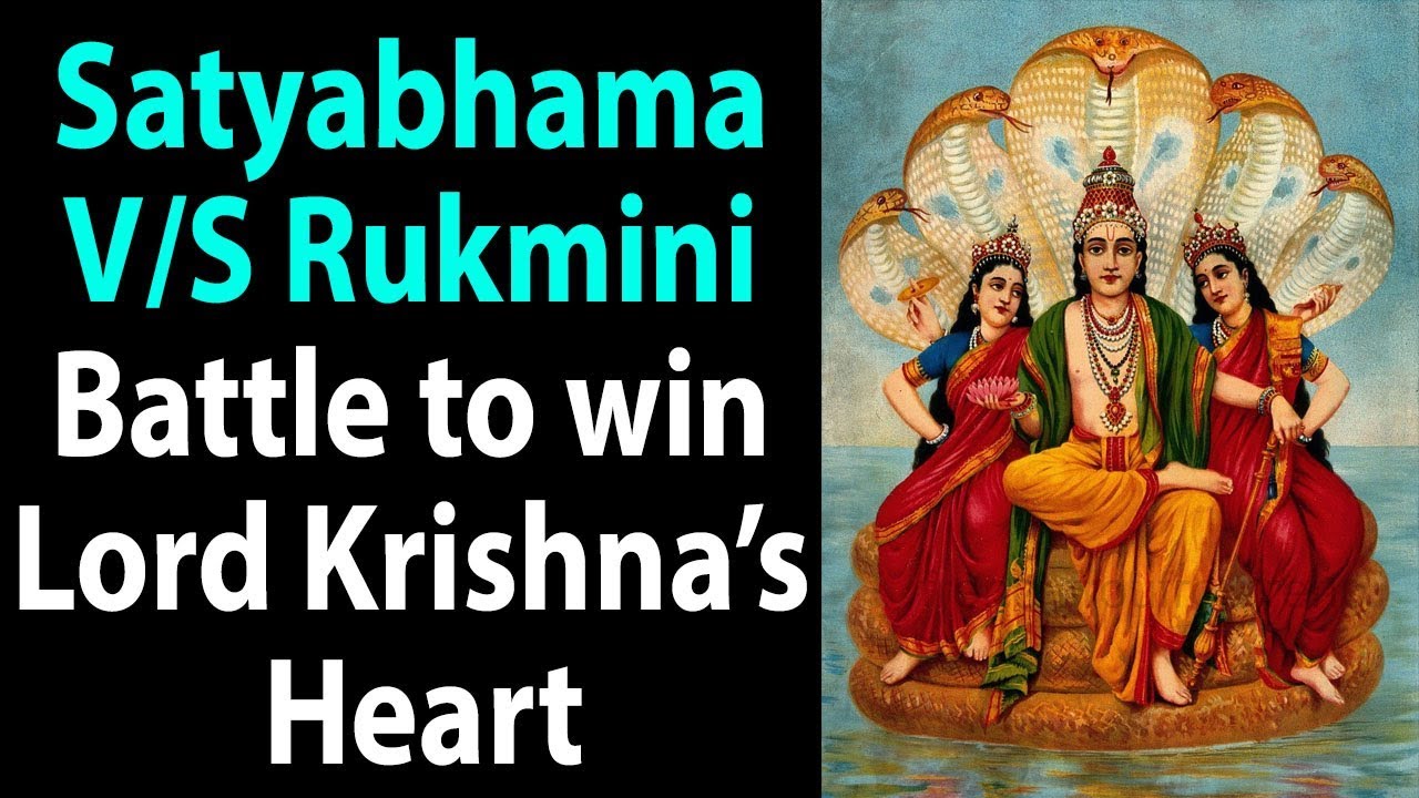 Satyabhama V/S Rukmini - Battle to win Lord Krishna's Heart ...