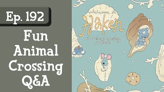 Ep. 192: Fun Animal Crossing Questions (Haken: An Animal Crossing Podcast)