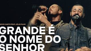 GRANDE É O NOME DO SENHOR (AO VIVO) - NOVO CANTO, JÚLIO FILHO, @PurplesBanda