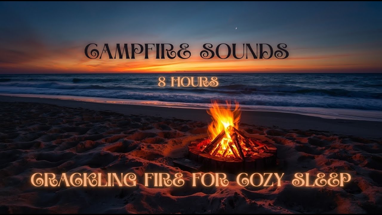 Campfire Sounds | 8+ Hours | Crackling Fire for Sleep & Relaxation