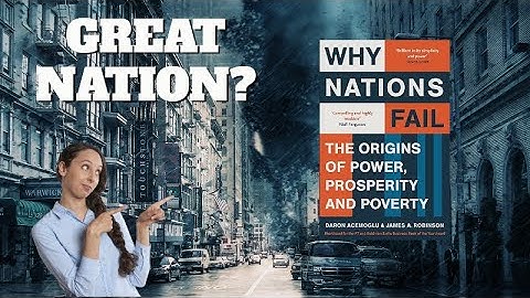 Why Nations Fail: The Origins of Power, Prosperity and Poverty by Daron Acemoglu , James A. Robinson