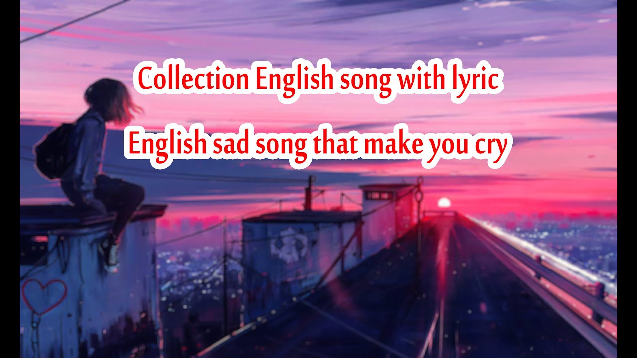 Fading Heartbeats +Lost in Yesterday | Best English Sad Song Collection with lyrice | Relaxing Music