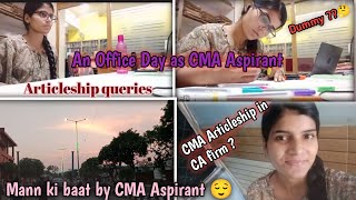An Office Day as CMA Aspirant|| Training doubts 💯% Solved || #cmafinal  #viral #vlog #cma #office