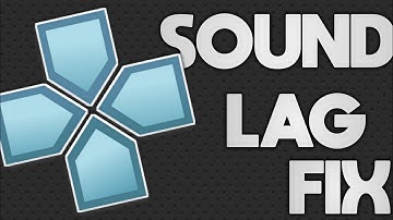 PPSSPP 1.9.4 Audio/Sound Lag Fix 2020