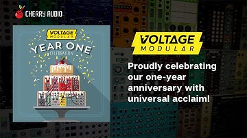 Cherry Audio Voltage Modular Celebrates One-Year Anniversary!