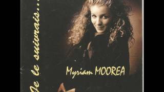 MYRIAM ABEL (Myriam MOOREA) "Je le suivrai"