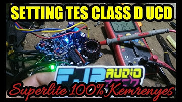 SETTING TES AWAL CLASS D UCD SUPERLITE || 800 WATT