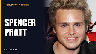 The Story of Spencer Pratt — Full Wikipedia Article