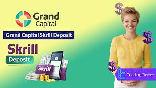 💫Grand Capital Broker Skrill Deposit Guide  Fast & Secure Funding Method -[TradingFinder] screenshot 2