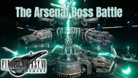 Final Fantasy VII Remake The Arsenal Boss Battle