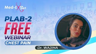 Plab-2 | Free Webinar Chest pain | Dr. Wajiha