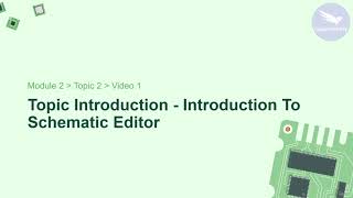 Lesson 1: Introduction to Schematic Editor