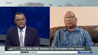 Prof Xulu Resigns As Crl Section 22 Committee Chair