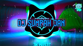 DJ SUMPAH - [REMIX + SLOWED]
