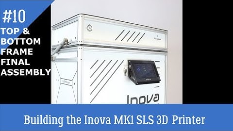 SLS4ALL Inova MK1 SLS 3D Printer Build - Part 10