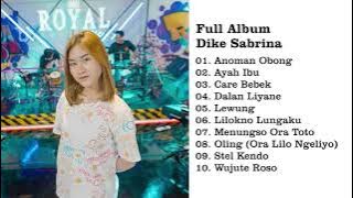 DIKE SABRINA FULL ALBUM | ROYAL MUSIC | TERBARU 2023