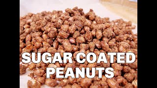 Sugar Coated Peanuts | Candied Nuts Recipe