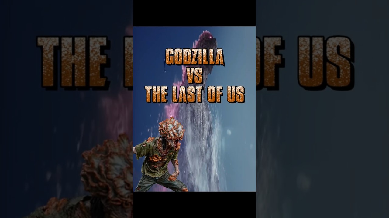 Que Pasaria si GODZILLA Estuviera en THE LAST OF US