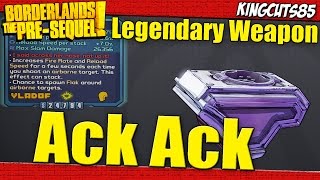 Borderlands The Pre-Sequel - The 'Ack Ack' - Legendary Weapons Guide