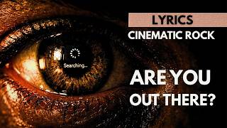 Are You Out There? | Official Lyrics Video | Alternate Rock