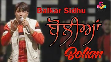 Balkar Sidhu | Bollian | Goyal Music